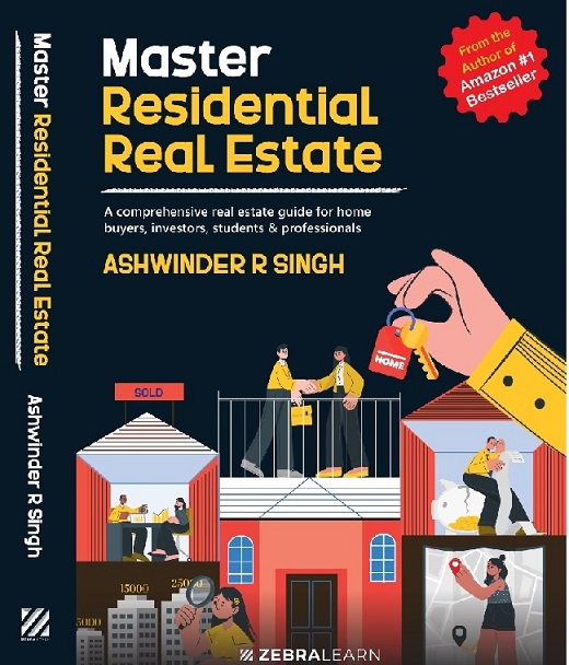 Master Residential Real Estate Ashwinder R Singh guide for homebuyers